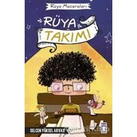 Rüya Takımı - Selcen Yüksel Arvas - Timaş Çocuk