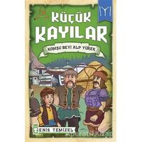 Küçük Kayılar - Komşu Beyi Alp Yürek - Enis Temizel - Timaş Çocuk