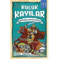 Küçük Kayılar - Ertuğrul Gazinin Zaferi - Enis Temizel - Timaş Çocuk
