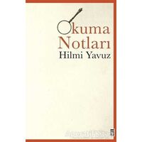 Okuma Notları - Hilmi Yavuz - Timaş Yayınları
