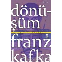 Dönüşüm - Franz Kafka - Timaş Yayınları