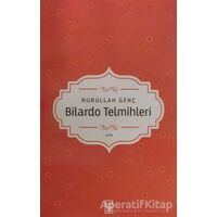 Bilardo Telmihleri - Nurullah Genç - Timaş Yayınları