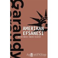 Amerikan Efsanesi - Roger Garaudy - Timaş Yayınları