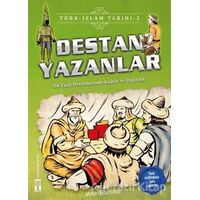 Destan Yazanlar / Türk - İslam Tarihi 2 - Metin Özdamarlar - Genç Timaş