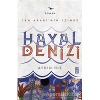 Hayal Denizi - Aydın Hız - Timaş Yayınları