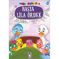 Hasta Lila Ördek - Mini Masallar 4 - Nalan Aktaş Sönmez - Timaş Çocuk
