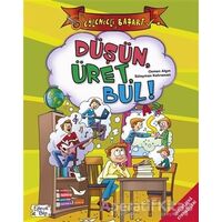 Düşün Üret Bul! - Eğlenceli Başarı - Osman Algın - Eğlenceli Bilgi Yayınları