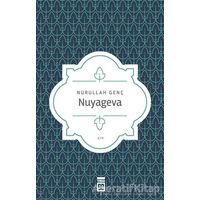 Nuyageva - Nurullah Genç - Timaş Yayınları