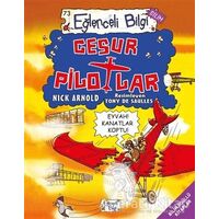 Cesur Pilotlar - Nick Arnold - Eğlenceli Bilgi Yayınları