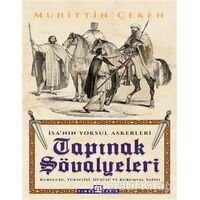 Tapınak Şövalyeleri - İsanın Yoksul Askerleri - Muhittin Çeken - Timaş Yayınları