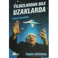 Yıldızlardan Bile Uzaklarda - Aydın Boysan - Doğan Kitap