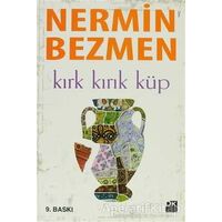 Kırk Kırık Küp - Nermin Bezmen - Doğan Kitap
