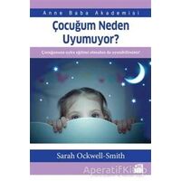 Çocuğum Neden Uyumuyor? - Sarah Ockwell-Smith - Doğan Kitap