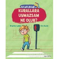 Bal Gibi Felsefe - Kurallara Uymazsam Ne Olur? - Brigitte Labbe - Doğan Egmont Yayıncılık