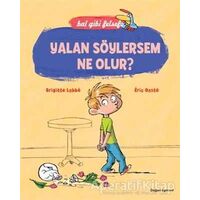 Bal Gibi Felsefe - Yalan Söylersem Ne Olur? - Brigitte Labbe - Doğan Egmont Yayıncılık