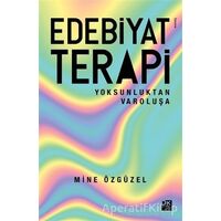 Edebiyat Terapi - Mine Özgüzel - Doğan Kitap