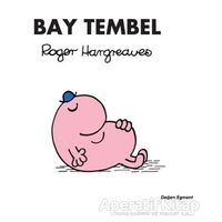 Bay Tembel - Roger Hargreaves - Doğan Egmont Yayıncılık