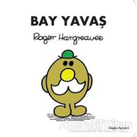 Bay Yavaş - Roger Hargreaves - Doğan Çocuk