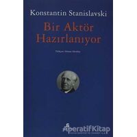 Bir Aktör Hazırlanıyor - Konstantin Stanislavski - Agora Kitaplığı