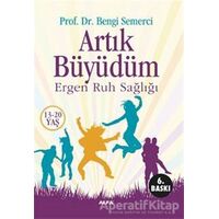Artık Büyüdüm - Bengi Semerci - Alfa Yayınları