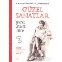 Güzel Sanatlar Yetenek Sınavına Hazırlık - B. Barbaros Özdemir - Alfa Yayınları