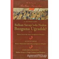 Balkan Savaşı’nda Neden Bozguna Uğradık? - Ali İhsan Sabis - Alfa Yayınları