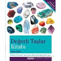 Değerli Taşlar Kitabı - Judy Hall - Alfa Yayınları