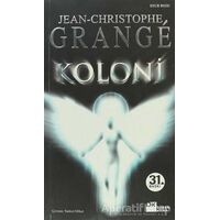 Koloni - Jean-Christophe Grange - Doğan Kitap