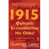 1915 - Osmanlı Ermenilerine Ne Oldu? - Guenter Lewy - Timaş Yayınları