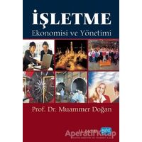 İşletme Ekonomisi ve Yönetimi - Muammer Doğan - Nobel Akademik Yayıncılık