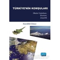 Türkiyenin Komşuları - Emrullah Güney - Nobel Akademik Yayıncılık