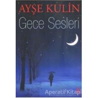 Gece Sesleri - Ayşe Kulin - Everest Yayınları