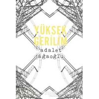 Yüksek Gerilim - Adalet Ağaoğlu - Everest Yayınları