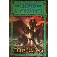 Llyr Kalesi - Prydain Günlükleri Kitap 3 - Lloyd Alexander - Artemis Yayınları