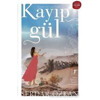 Kayıp Gül - Serdar Özkan - Artemis Yayınları