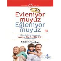 Evleniyor muyuz Eğleniyor muyuz - Mustafa Atak - Hayat Yayınları