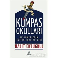 Kumpas Okulları - Misyonerlerin Eğitim Faaliyetleri - Halit Ertuğrul - Hayat Yayınları