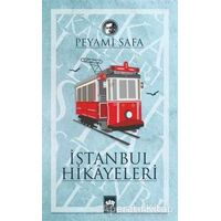 İstanbul Hikayeleri - Peyami Safa - Ötüken Neşriyat
