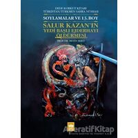 Soylamalar ve 13. Boy - Salur Kazanın Yedi Başlı Ejderhayı Öldürmesi - Metin Ekici - Ötüken Neşriyat