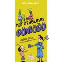 Bir Uzaylının Günlüğü - Bizim Matrak Sınıf Serisi 3 - Yusuf Asal - Nesil Çocuk Yayınları