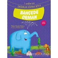 Bahçede Orman - Değerler Eğitimi Seti 9 - Ömer Faruk Paksu - Nesil Çocuk Yayınları