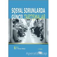 Sosyal Sorunlarda Güncel Tartışmalar - Kolektif - Anı Yayıncılık