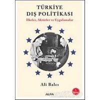 Türkiye Dış Politikası - Ali Balcı - Alfa Yayınları