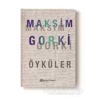 Maksim Gorki Öyküler - Maksim Gorki - Epsilon Yayınevi