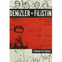 Denizler ve Filistin - Turhan Feyizoğlu - Alfa Yayınları
