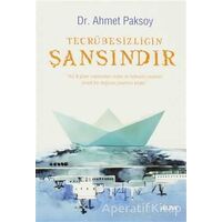 Tecrübesizliğin Şansındır - Ahmet Paksoy - Alfa Yayınları
