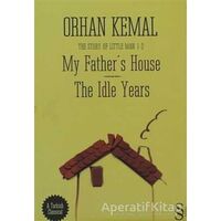 My Father’s House - The Idle Years - Orhan Kemal - Everest Yayınları