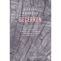 Geçerken - Adalet Ağaoğlu - Everest Yayınları
