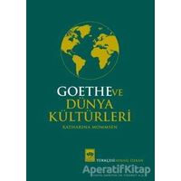 Goethe ve Dünya Kültürleri - Katharina Mommsen - Ötüken Neşriyat