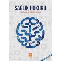 Sağlık Hukuku - H. Fehim Üçışık - Ötüken Neşriyat